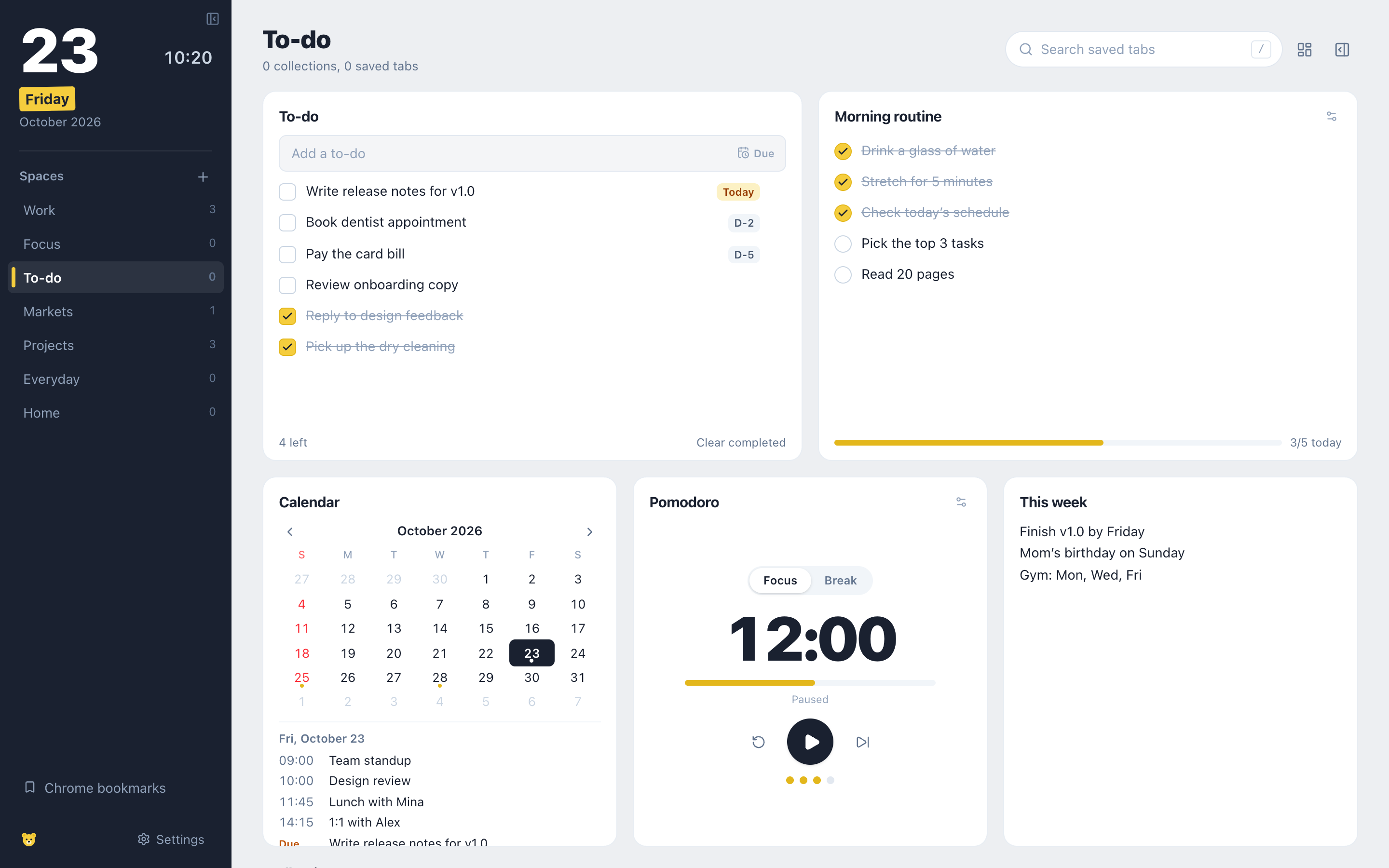 A To-do space: a to-do list with due dates next to a half-finished morning routine, and below a month calendar, a Pomodoro timer and a note for the week.